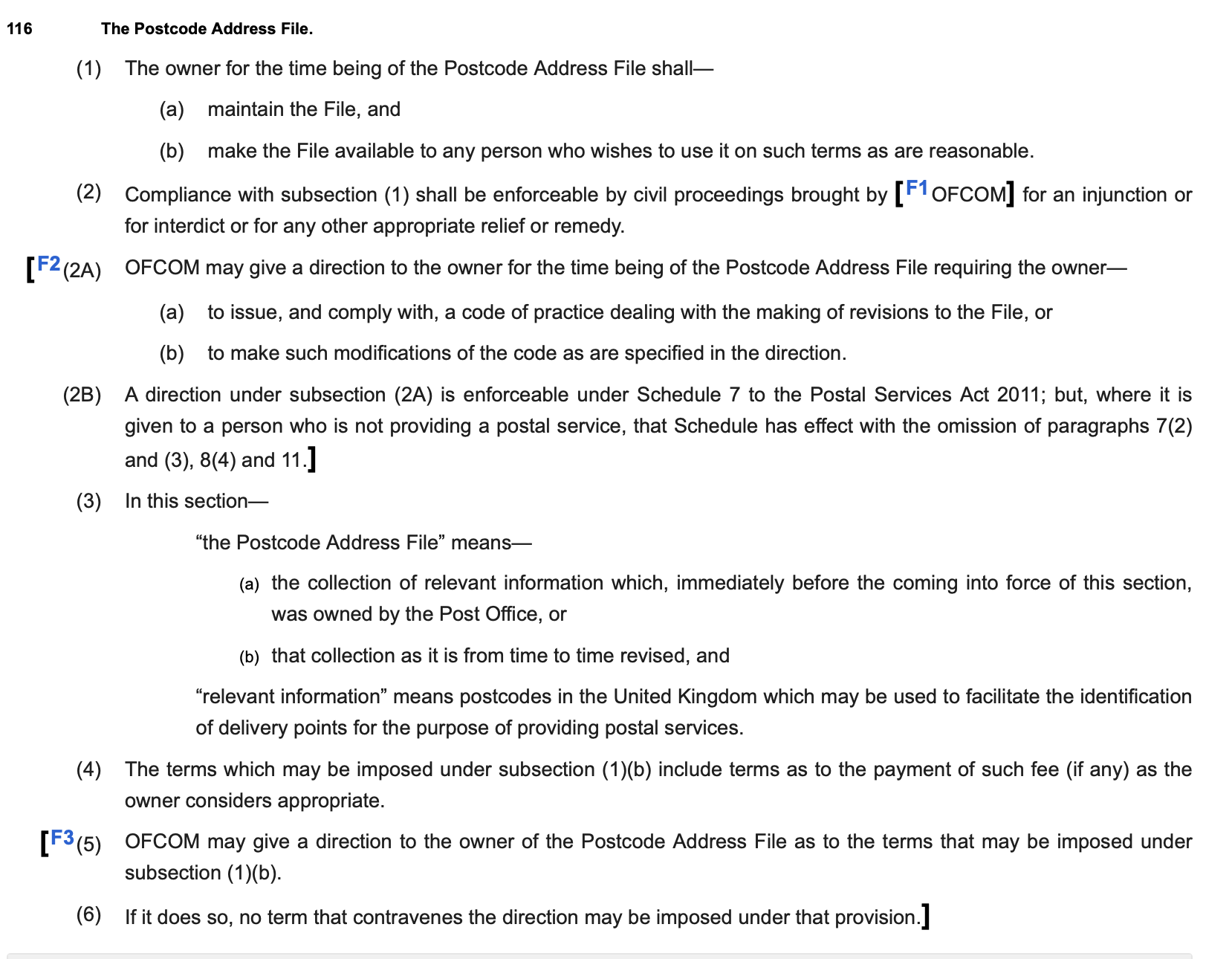 Extract from section 116 of the Postal Services Act 2000 concerning the Postcode Address File