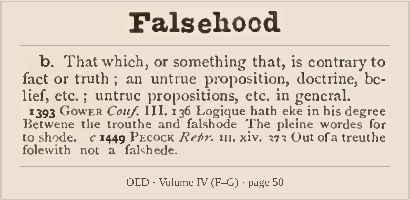 Oxford English Dictionary entry for falsehood, subsense b, recording that which is contrary to fact or truth.
