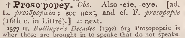 Oxford English Dictionary entry for prosopopey with a 1577 quotation about those brought in to speak who do not speak.